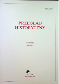 Przegląd historyczny Tom XCIX Zeszyt 3