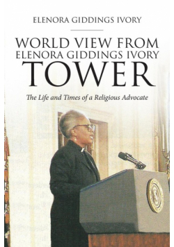 World View From Elenora Giddings Ivory Tower