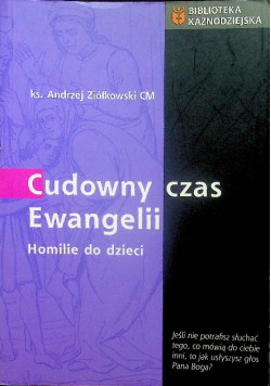 Cudowny czas Ewangelii