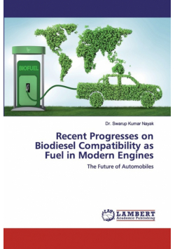 Recent Progresses on Biodiesel Compatibility as Fuel in Modern Engines