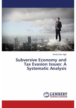 Subversive Economy and Tax Evasion Issues