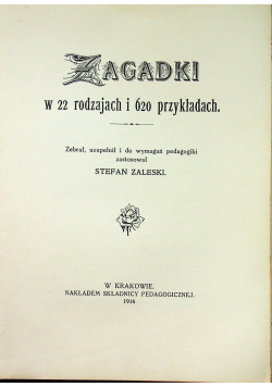 Zagadki w 22 rodzajach i 620 przykładach 1916 r.