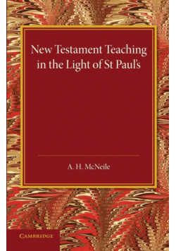 New Testament Teaching in the Light of St Paul's