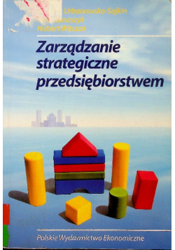 Zarządzanie strategiczne przedsiębiorstwem