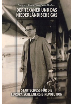 Der Texaner Und Das Niederländische Gas