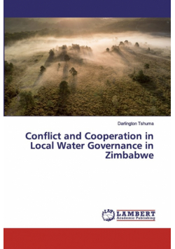 Conflict and Cooperation in Local Water Governance in Zimbabwe