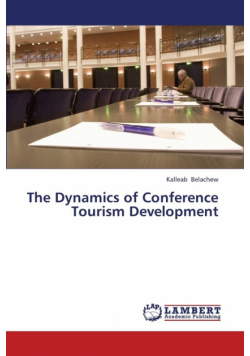 The Dynamics of Conference Tourism Development