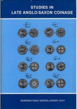 Studies in late Anglo Saxon coinage In memory of Bror Emil Hildebrand