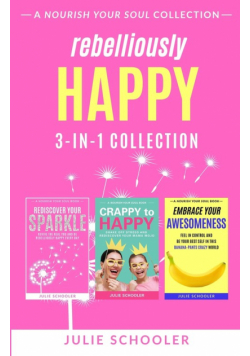 Rebelliously Happy 3-in-1 Collection