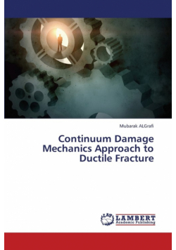 Continuum Damage Mechanics Approach to Ductile Fracture