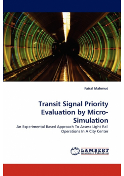 Transit Signal Priority Evaluation by Micro-Simulation