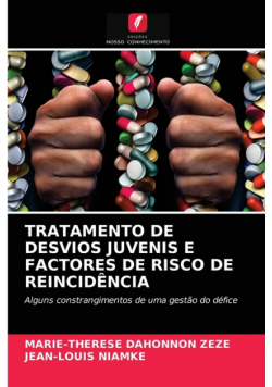 Tratamento De Desvios Juvenis E Factores De Risco De Reincidência