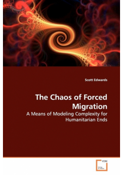 The Chaos of Forced Migration