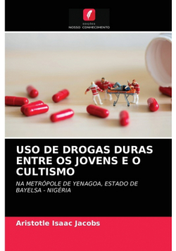 Uso De Drogas Duras Entre Os Jovens E O Cultismo