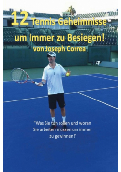 12 Tennis Geheimnisse Um Immer Zu Besiegen!