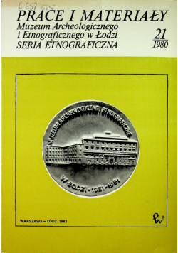 Prace i materiały muzeum archeologicznego i etnograficznego w Łodzi 21