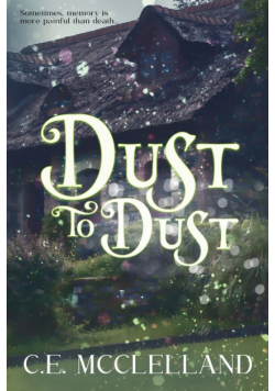 Dust to Dust