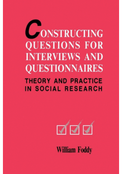 Constructing Questions for Interviews and Questionnaires