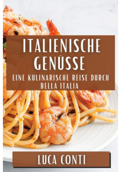 Italienische Genüsse