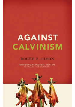 Against Calvinism