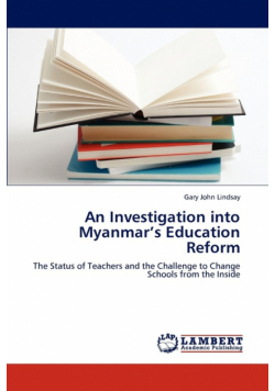 An Investigation Into Myanmar's Education Reform
