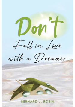 Don't Fall in Love with a Dreamer