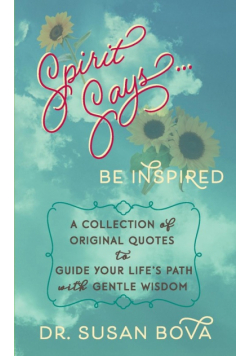 Spirit Says ... Be Inspired