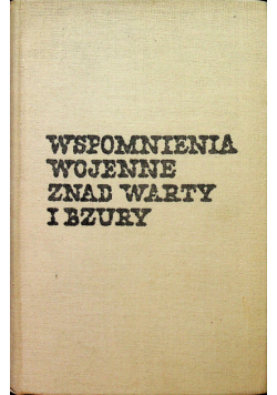 Wspomnienia wojenne znad Warty i burzy