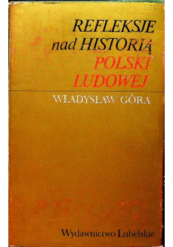 Refleksje nad historią Polski Ludowej