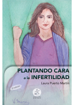 Plantando cara a la infertilidad