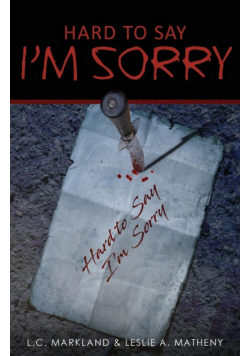Hard to Say I'm Sorry