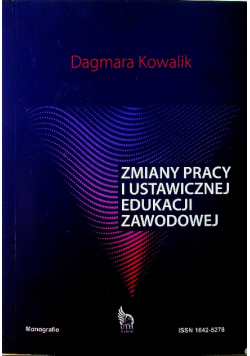 Zmiany pracy i ustawicznej edukacji zawodowej