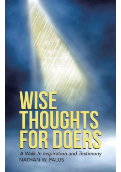 Wise Thoughts For Doers
