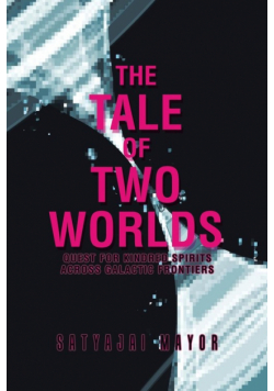 The Tale of Two Worlds