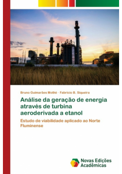 Análise da geração de energia através de turbina aeroderivada a etanol