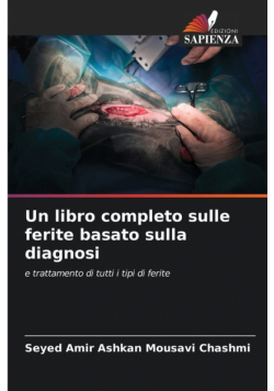 Un libro completo sulle ferite basato sulla diagnosi