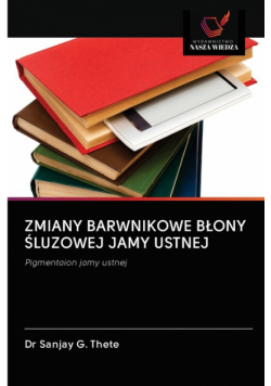 Zmiany Barwnikowe Błony Śluzowej Jamy Ustnej
