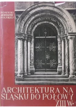 Architektura na Śląsku do połowy XIII wieku