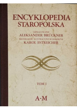 Encyklopedia Staropolska Tom I
