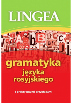 Gramatyka języka rosyjskiego z praktycznymi przykładami