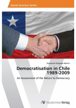 Democratisation in Chile 1989-2009