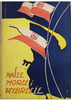 Nasze morze i wybrzeże 1934 r.