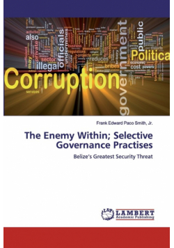 The Enemy Within; Selective Governance Practises