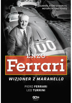 Enzo Ferrari. Wizjoner z Maranello w.2