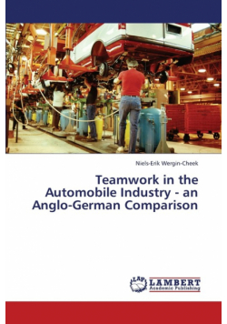 Teamwork in the Automobile Industry - An Anglo-German Comparison