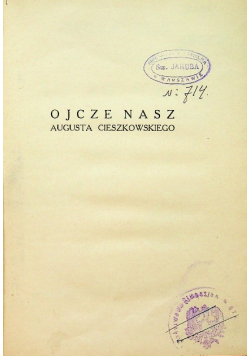 Ojcze Nasz Augusta Cieszkowskiego 1918 r.