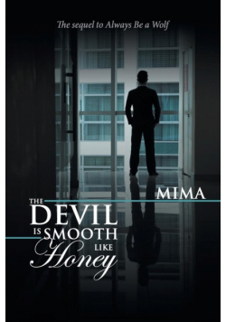 The Devil Is Smooth Like Honey