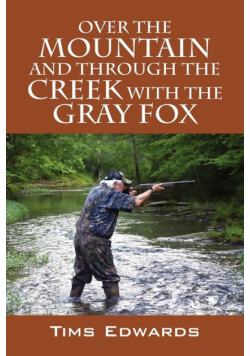 Over the Mountain and Through the Creek with the Gray Fox
