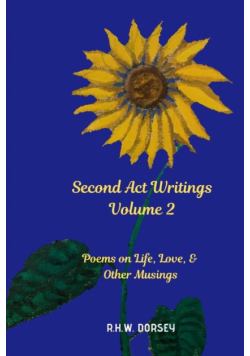 Second Act Writings Volume 2