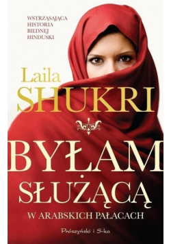 Byłam służącą w arabskich pałacach Wydanie kieszonkowe